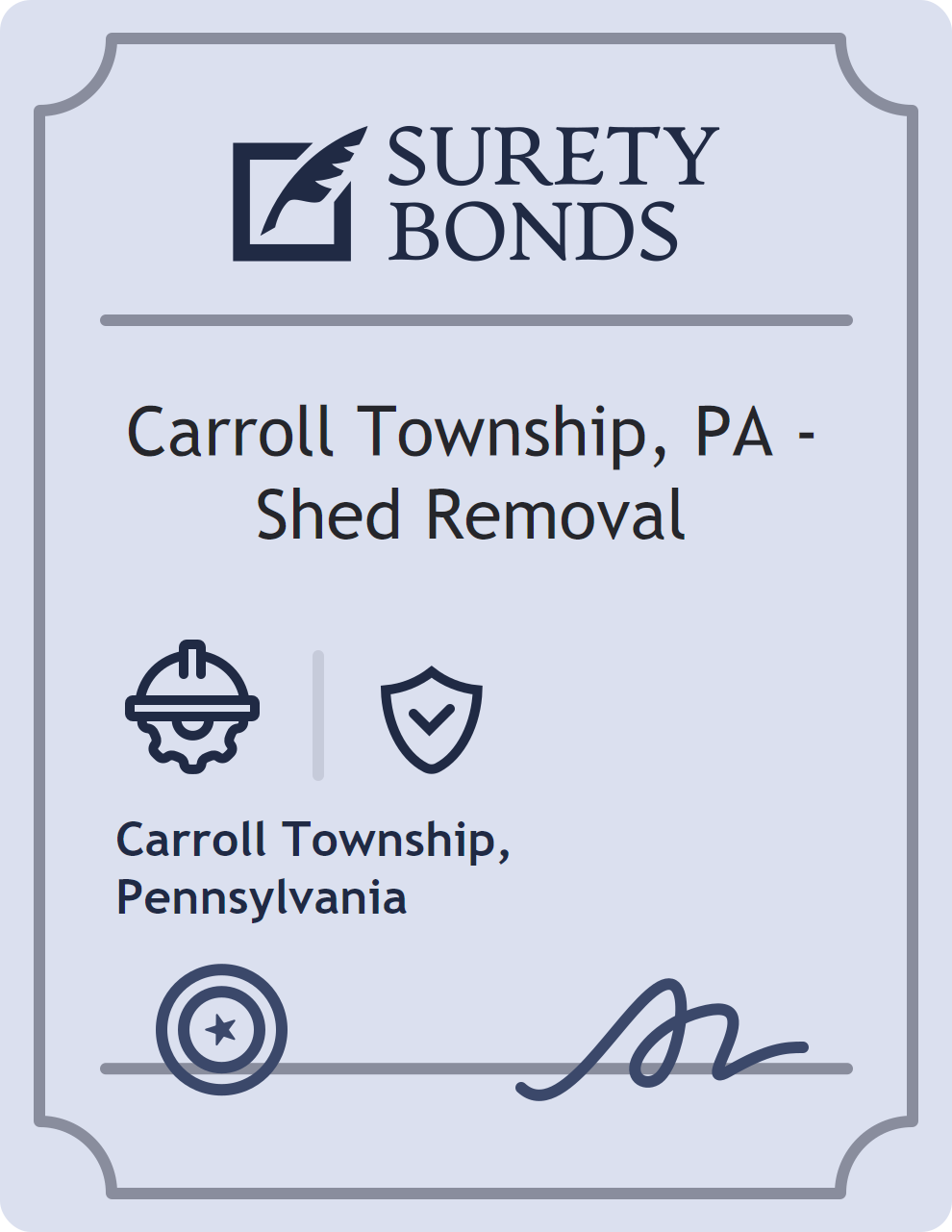 Surety bond badge for Carroll Township, PA - Shed Removal