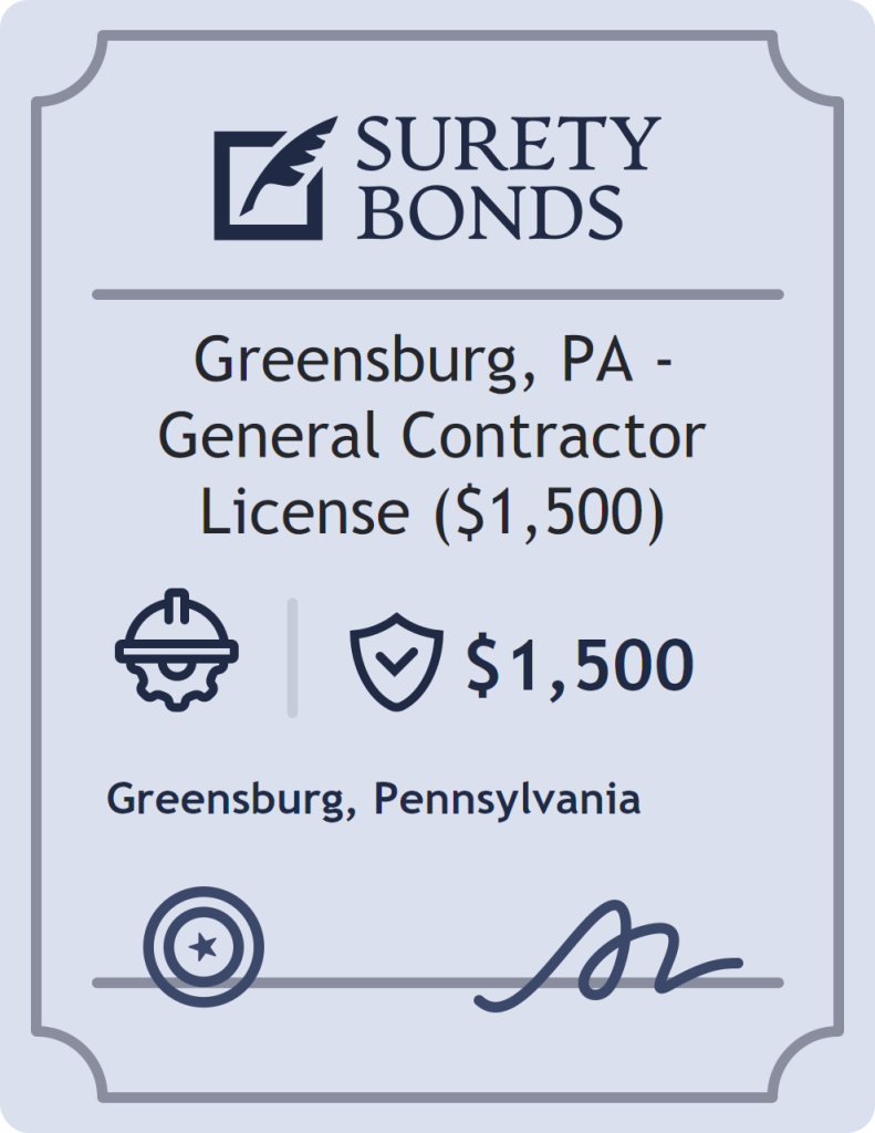 Surety bond badge for Greensburg, PA - General Contractor License ($1,500)