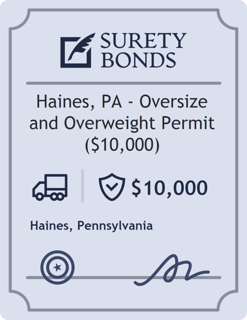 Surety bond badge for Haines, PA - Oversize and Overweight Permit ($10,000)