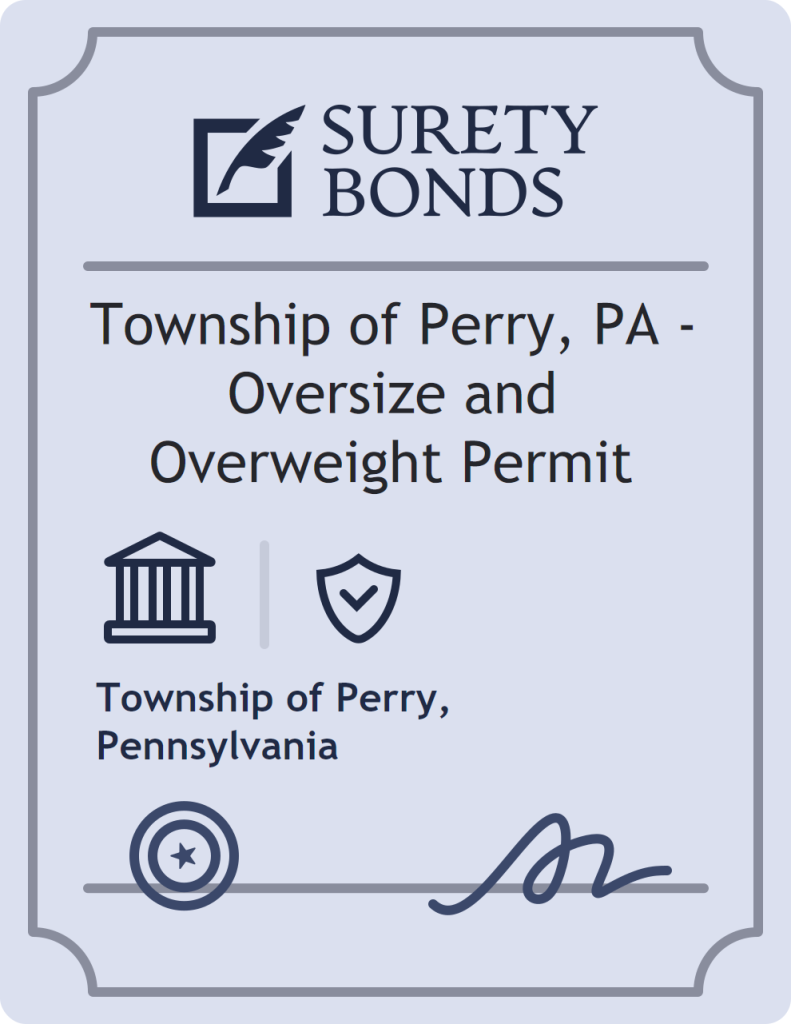 Surety bond badge for Township of Perry, PA - Oversize and Overweight Permit