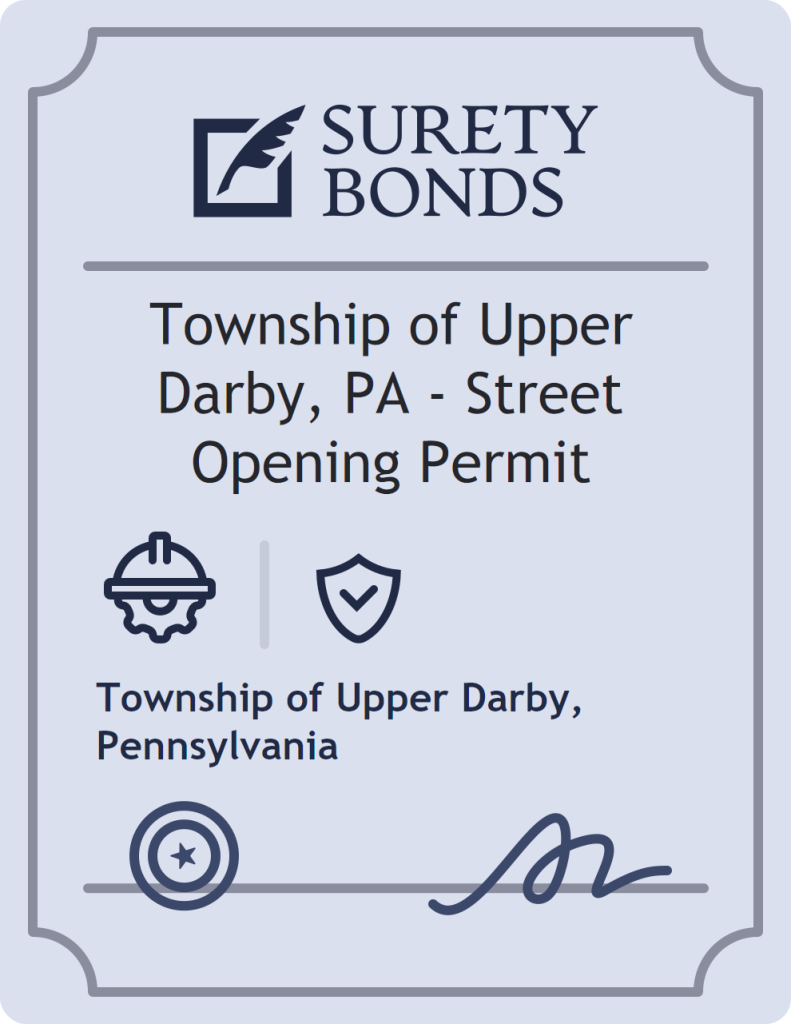 Surety bond badge for Township of Upper Darby, PA - Street Opening Permit