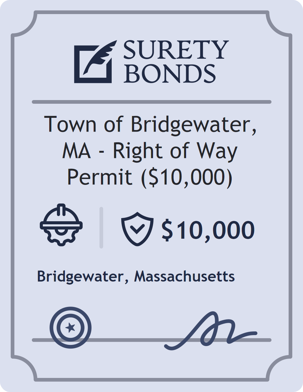 Surety bond badge for Town of Bridgewater, MA - Right of Way Permit ($10,000)