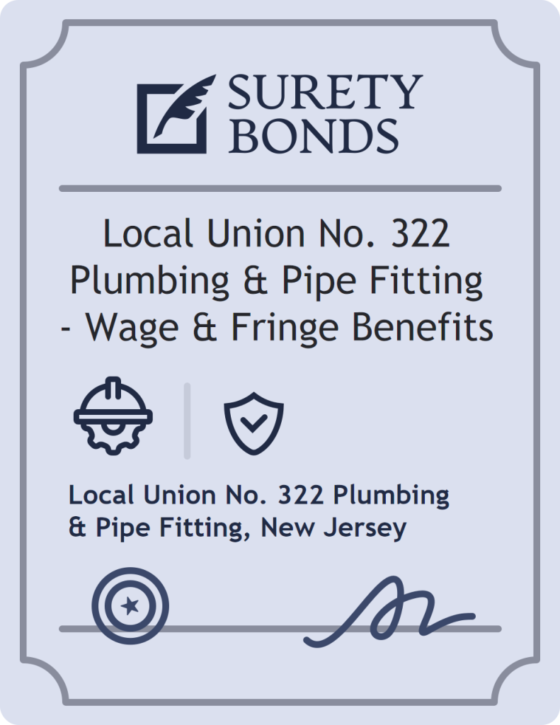 Surety bond badge for Local Union No. 322 Plumbing & Pipe Fitting - Wage & Fringe Benefits