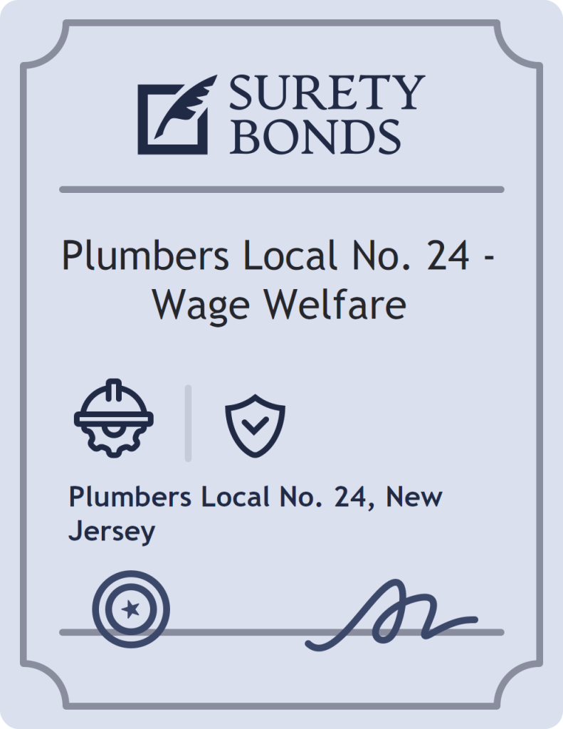 Surety bond badge for Plumbers Local No. 24 - Wage Welfare