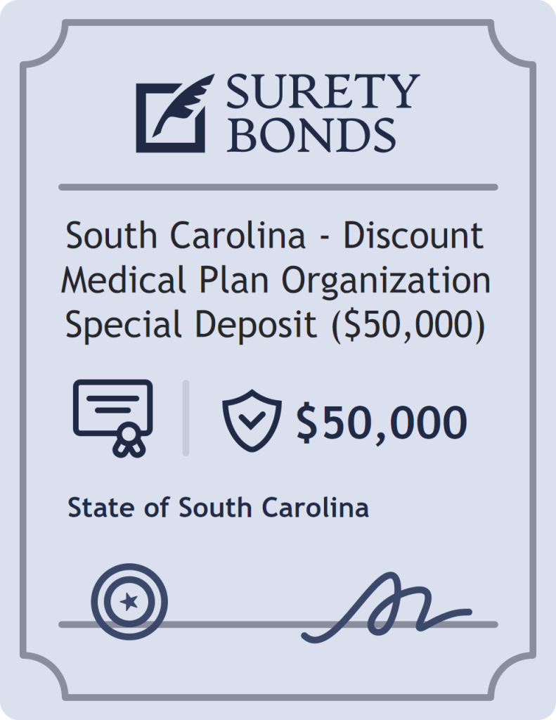 Surety bond badge for South Carolina - Discount Medical Plan Organization Special Deposit ($50,000)