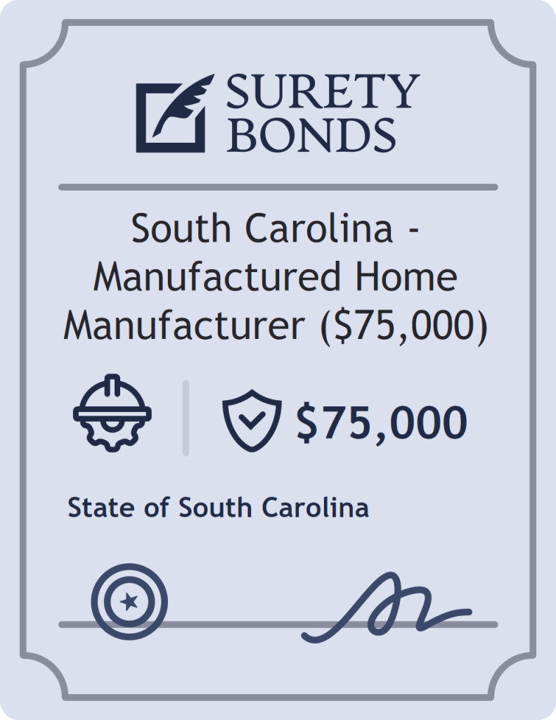 Surety bond badge for South Carolina - Manufactured Home Manufacturer ($75,000)