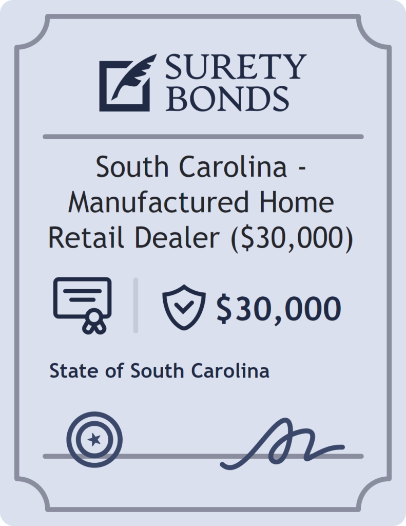 Surety bond badge for South Carolina - Manufactured Home Retail Dealer ($30,000)