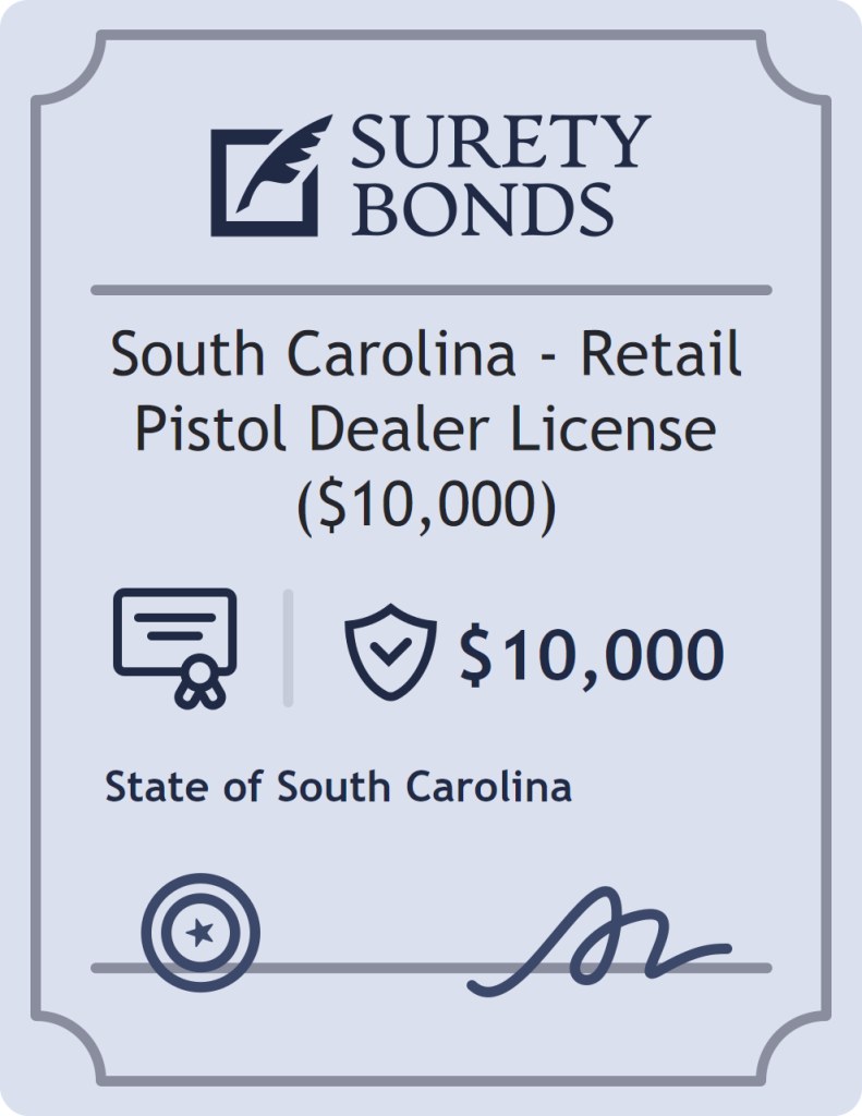 Surety bond badge for South Carolina - Retail Pistol Dealer License ($10,000)