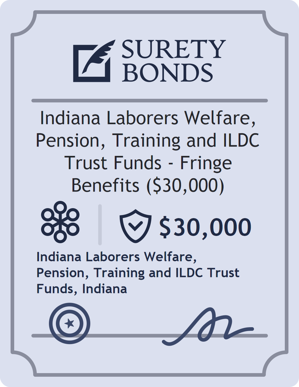 Surety bond badge for Indiana Laborers Welfare, Pension, Training and ILDC Trust Funds - Fringe Benefits ($30,000)