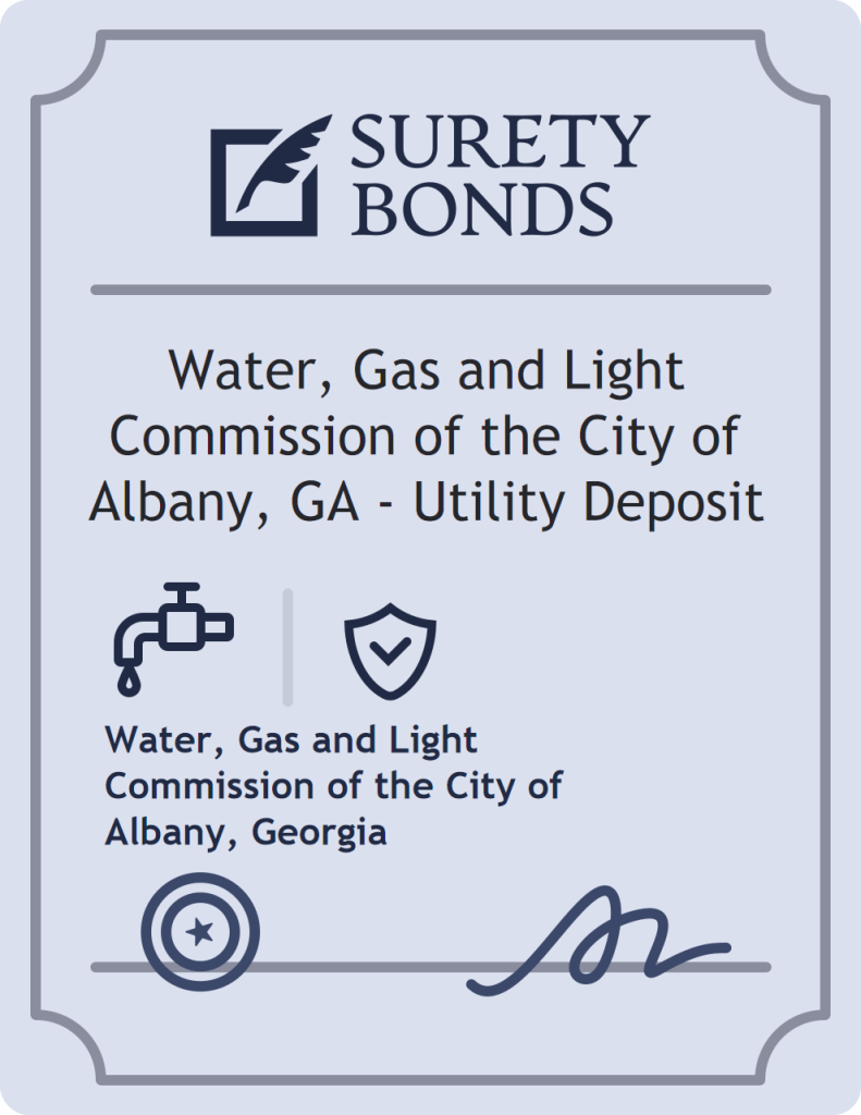 Surety bond badge for Water, Gas and Light Commission of the City of Albany, GA - Utility Deposit