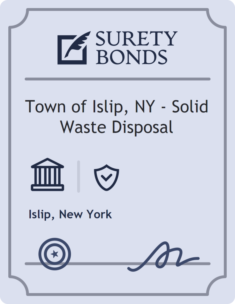 Surety bond badge for Town of Islip, NY - Solid Waste Disposal