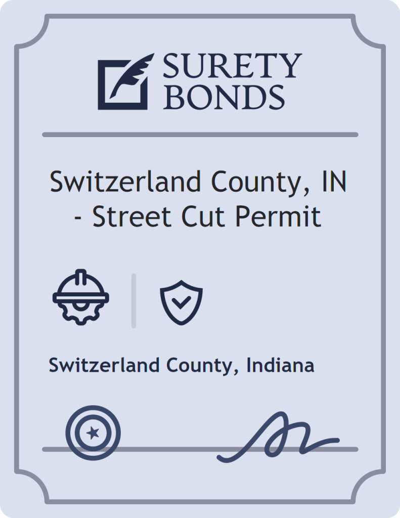 Surety bond badge for Switzerland County, IN - Street Cut Permit