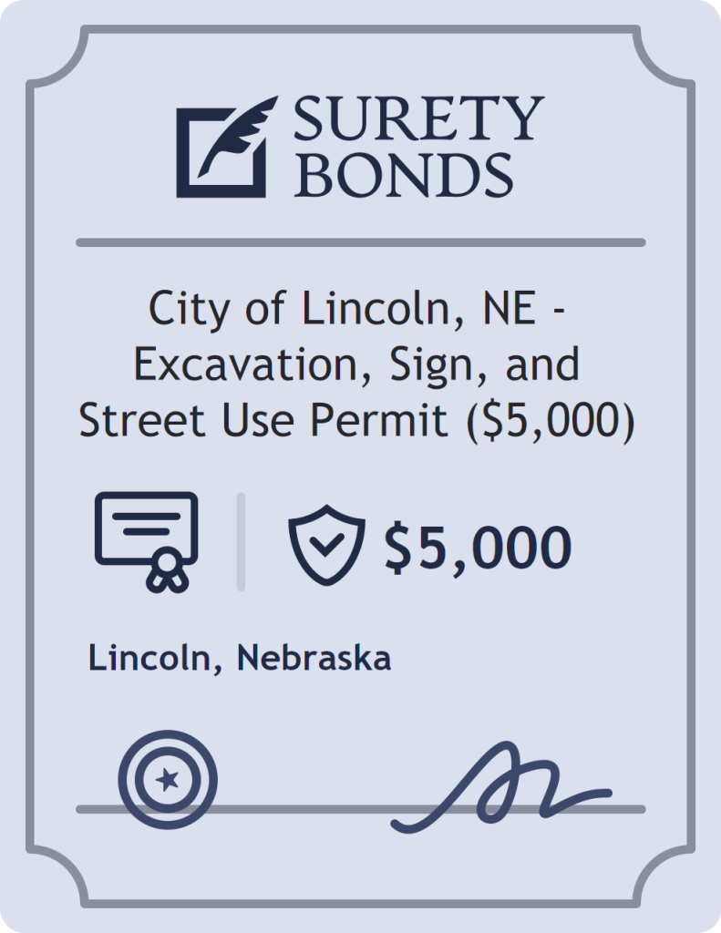 Surety bond badge for City of Lincoln, NE - Excavation, Sign, and Street Use Permit ($5,000)