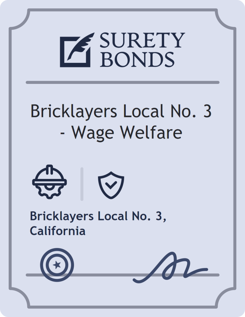 Surety bond badge for Bricklayers Local No. 3 - Wage Welfare
