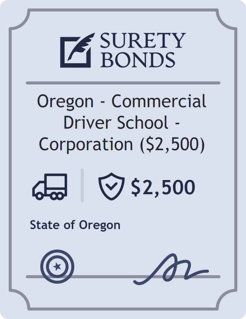 Surety bond badge for Oregon - Commercial Driver School - Corporation ($2,500)