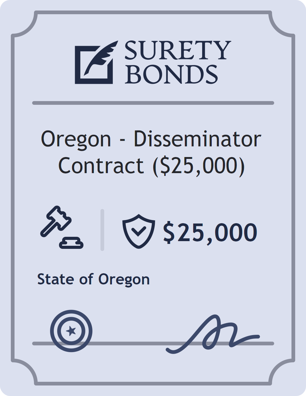 Surety bond badge for Oregon - Disseminator Contract ($25,000)