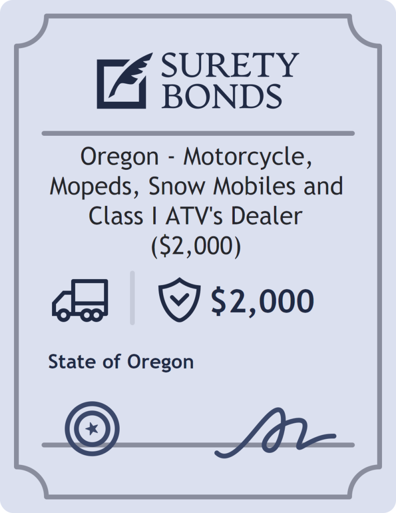 Surety bond badge for Oregon - Motorcycle, Mopeds, Snow Mobiles and Class I ATV's Dealer ($2,000)