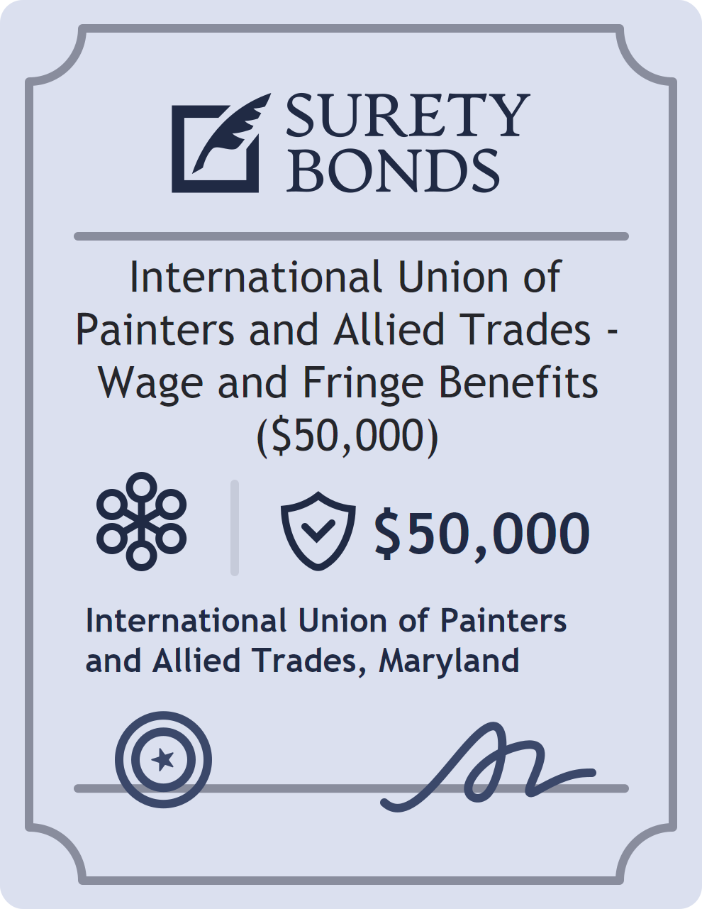 Surety bond badge for International Union of Painters and Allied Trades - Wage and Fringe Benefits ($50,000)
