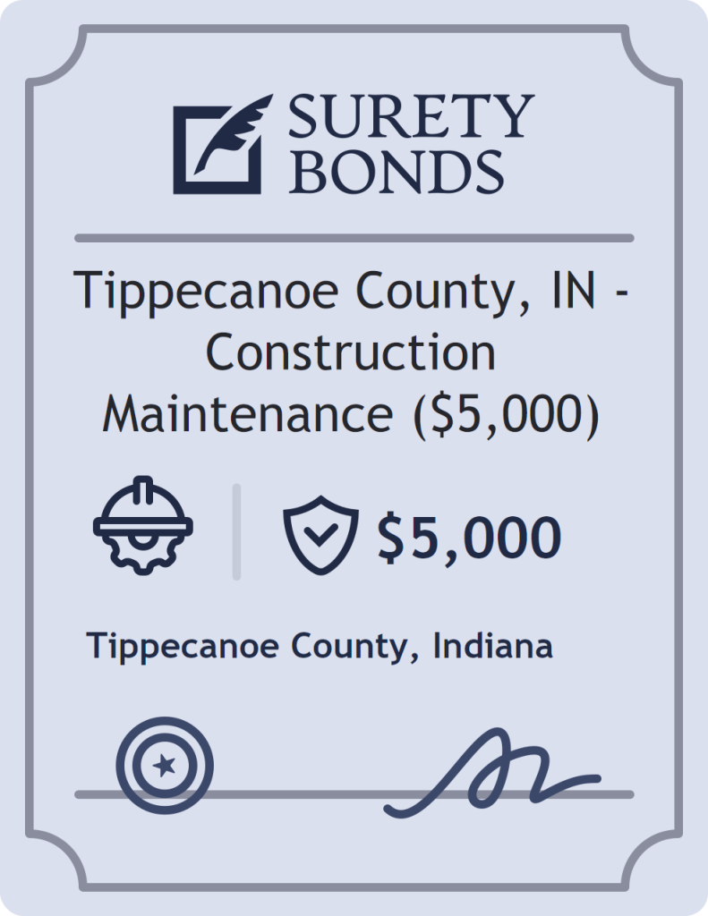 Surety bond badge for Tippecanoe County, IN - Construction Maintenance ($5,000)