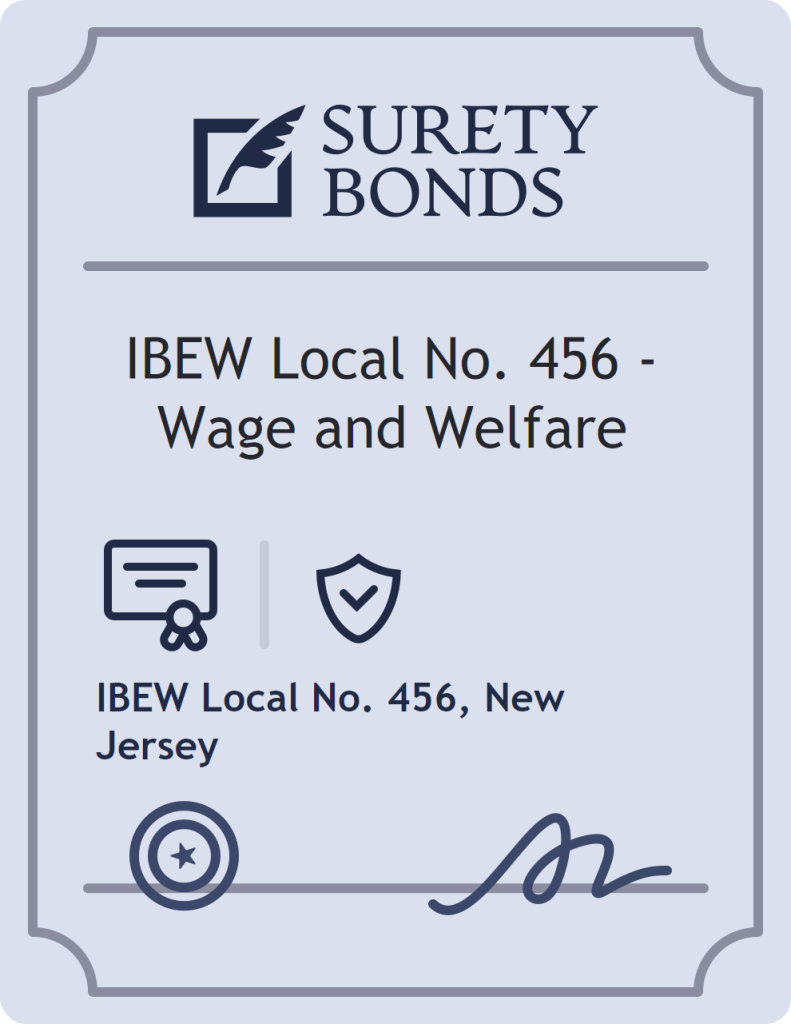 Surety bond badge for IBEW Local No. 456 - Wage and Welfare