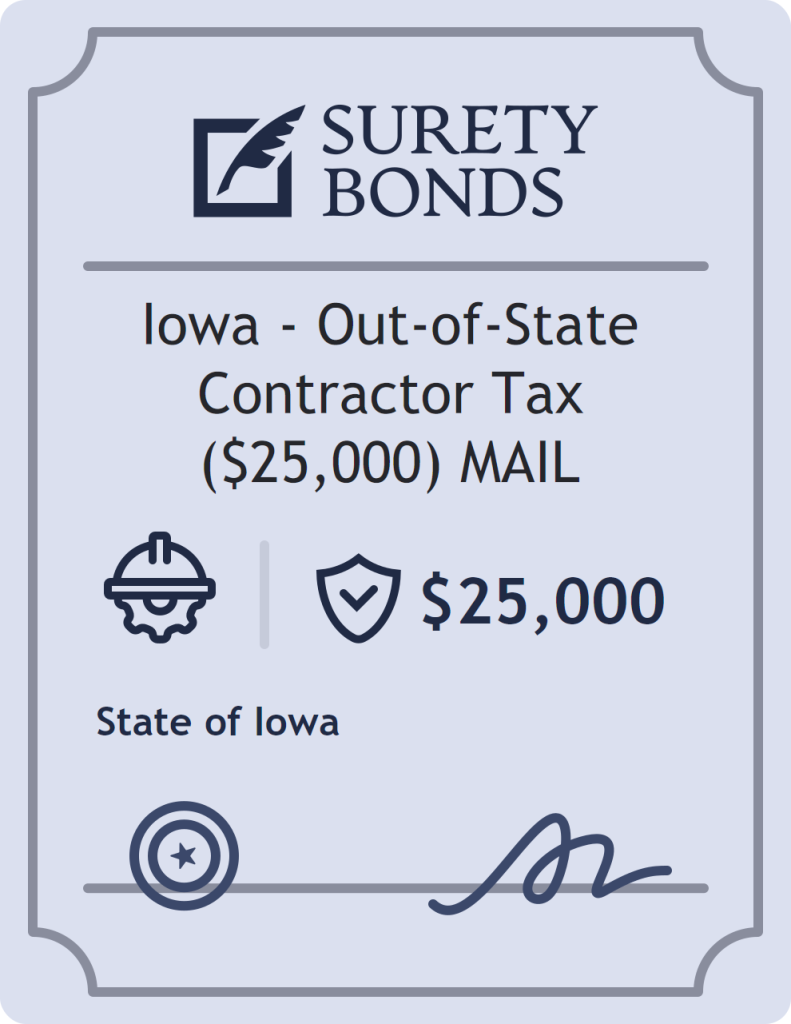 Surety bond badge for Iowa - Out-of-State Contractor Tax ($25,000) MAIL
