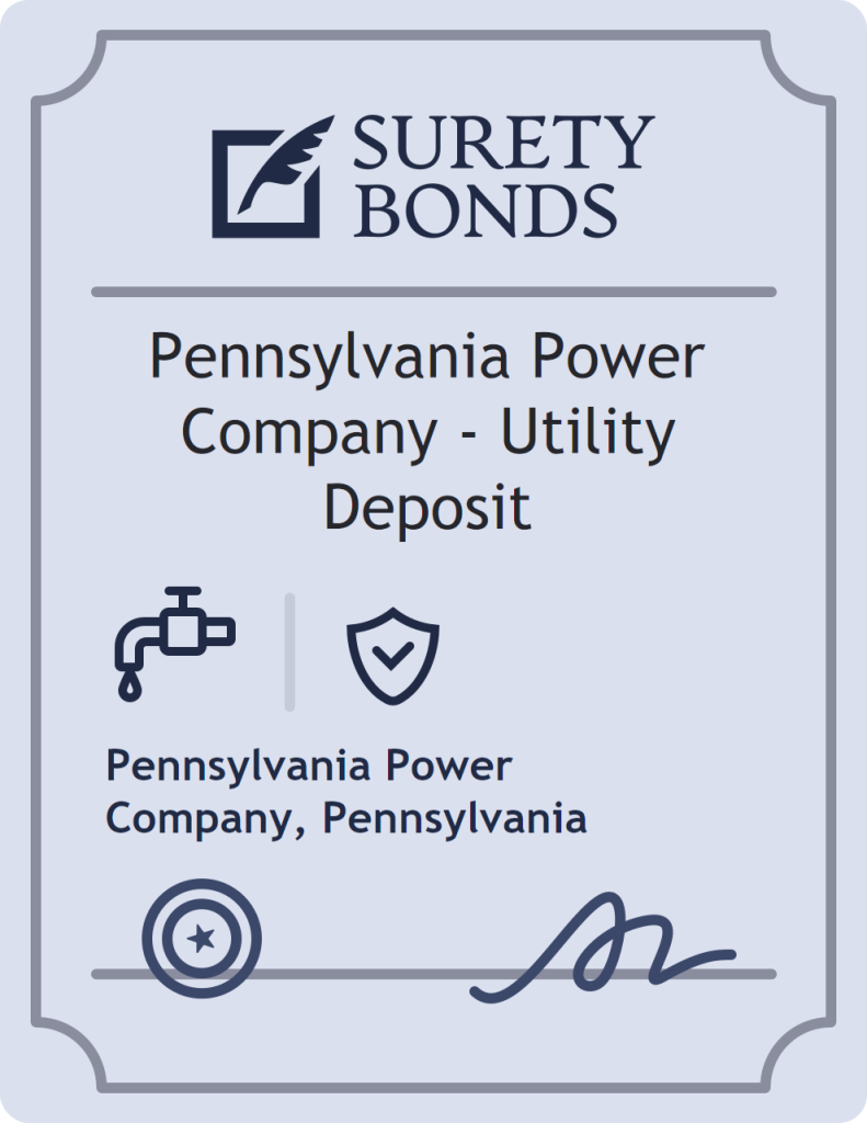 Surety bond badge for Pennsylvania Power Company - Utility Deposit