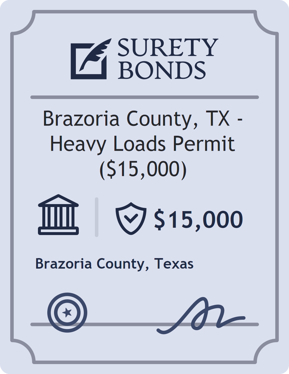 Surety bond badge for Brazoria County, TX - Heavy Loads Permit ($15,000)