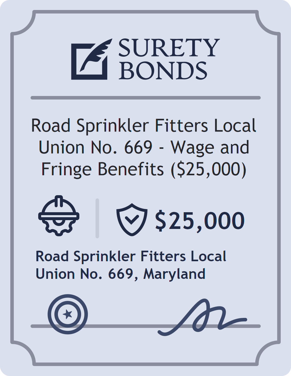 Surety bond badge for Road Sprinkler Fitters Local Union No. 669 - Wage and Fringe Benefits ($25,000)