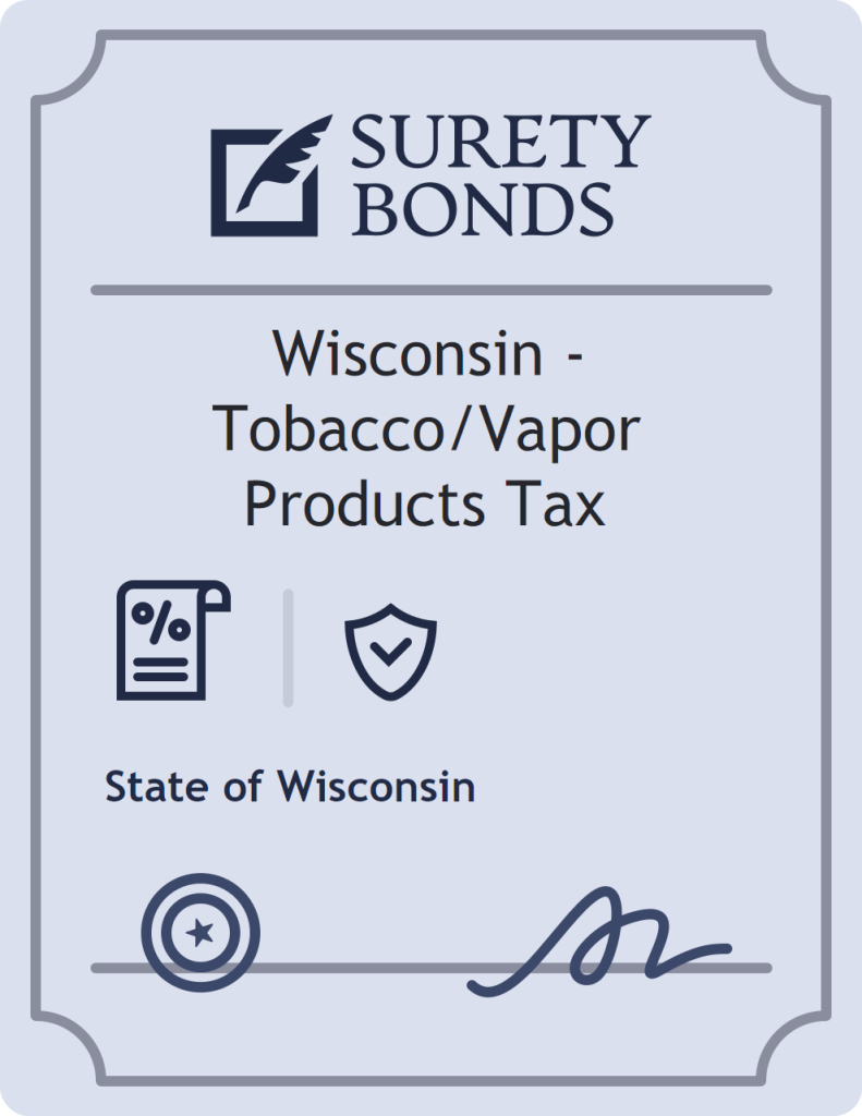 Wisconsin - Tobacco/Vapor Products Tax surety bond badge