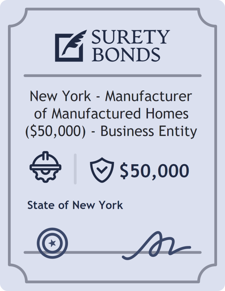 Surety bond badge for New York - Manufacturer of Manufactured Homes ($50,000) - Business Entity