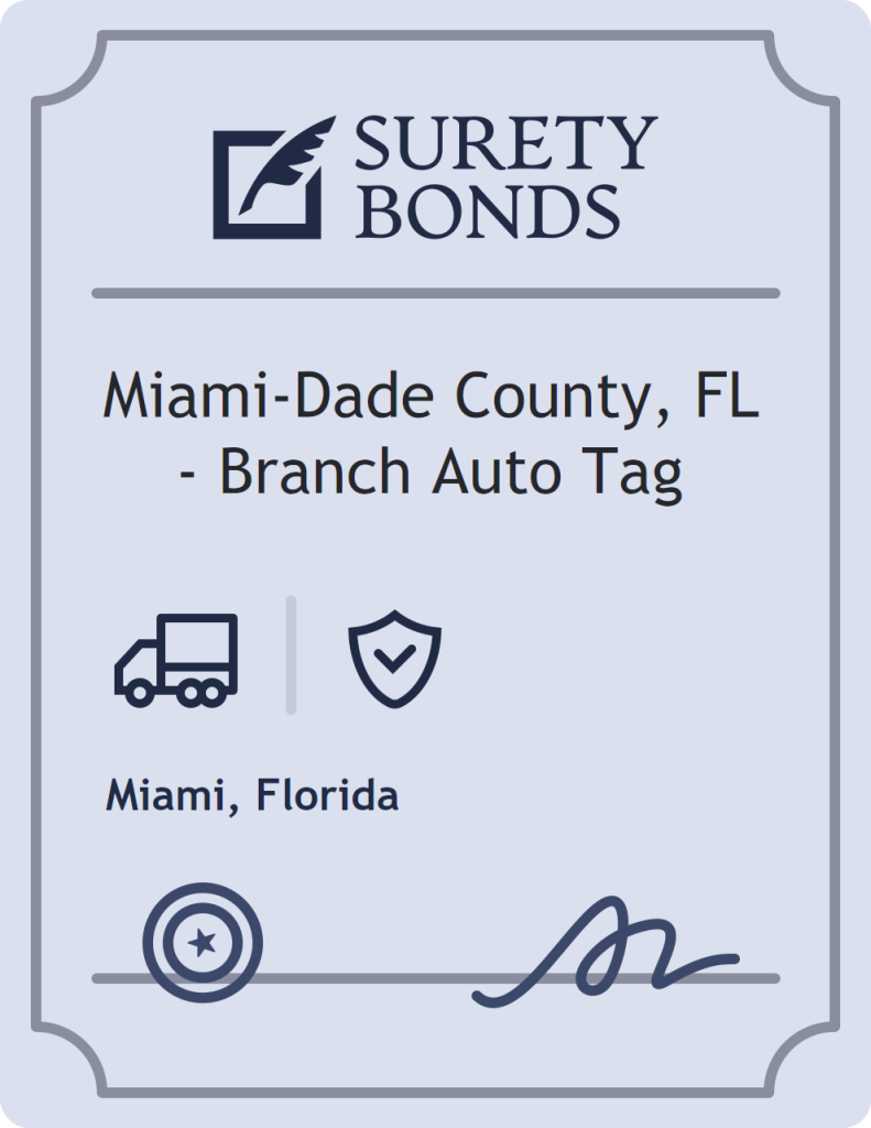 Surety bond badge for Miami-Dade County, FL - Branch Auto Tag