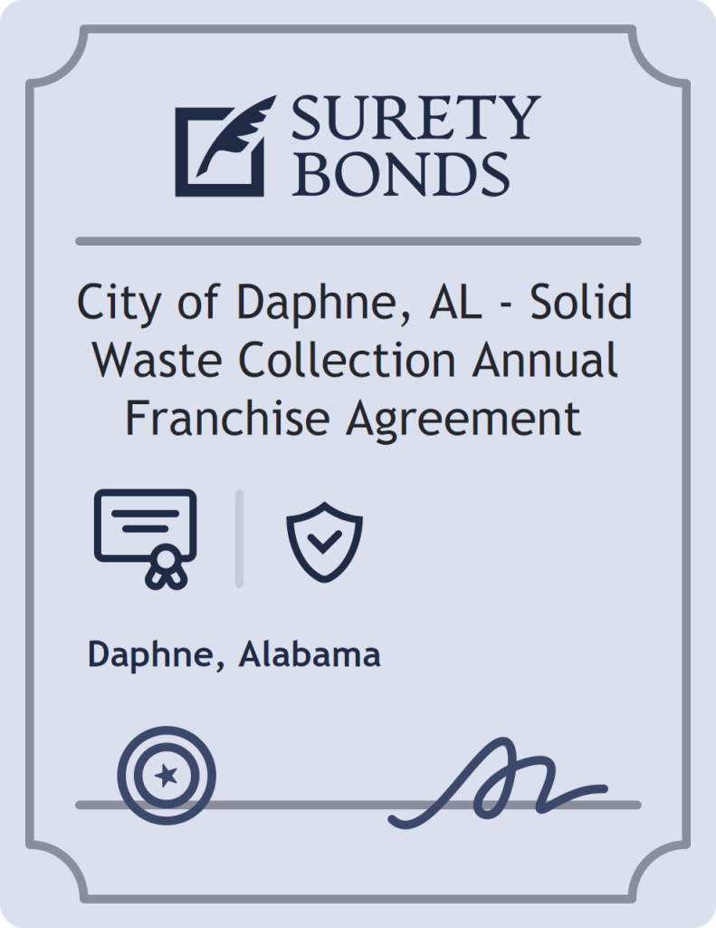 Surety bond badge for City of Daphne, AL - Solid Waste Collection Annual Franchise Agreement