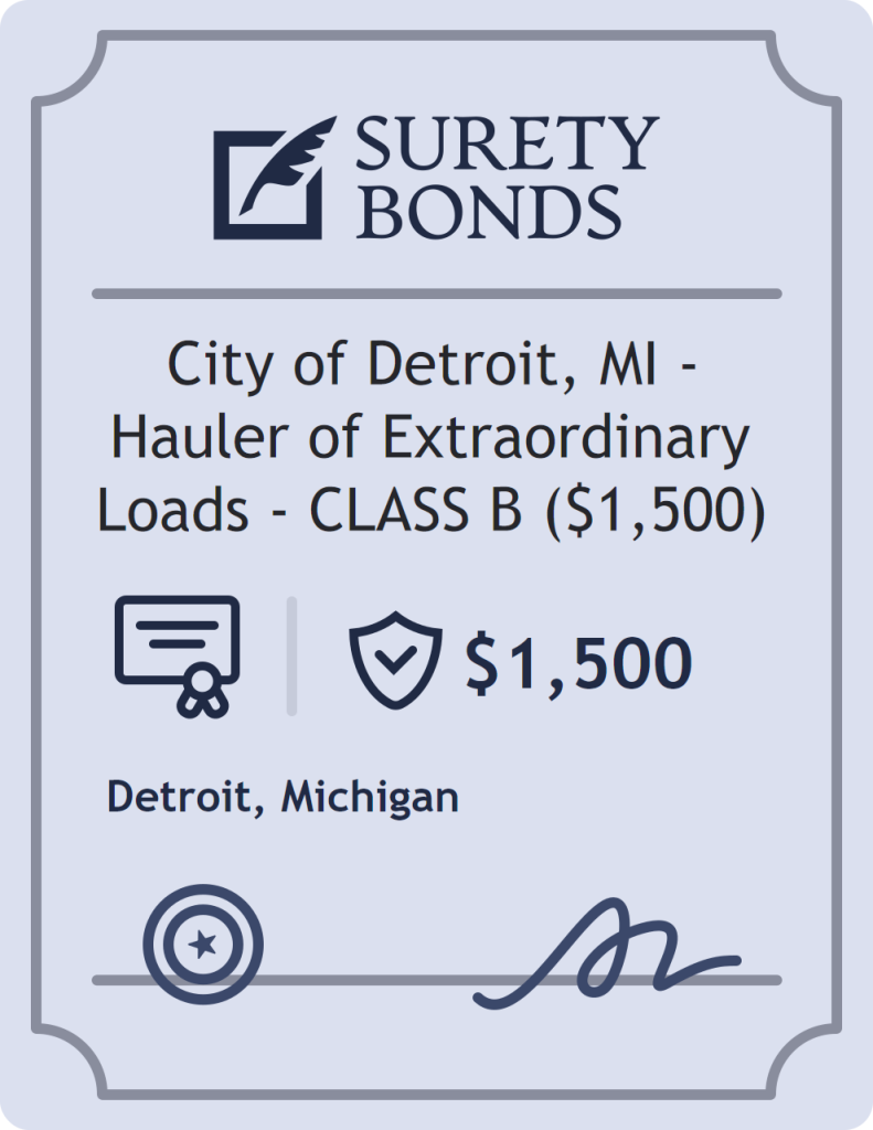 Surety bond badge for City of Detroit, MI - Hauler of Extraordinary Loads - CLASS B ($1,500)