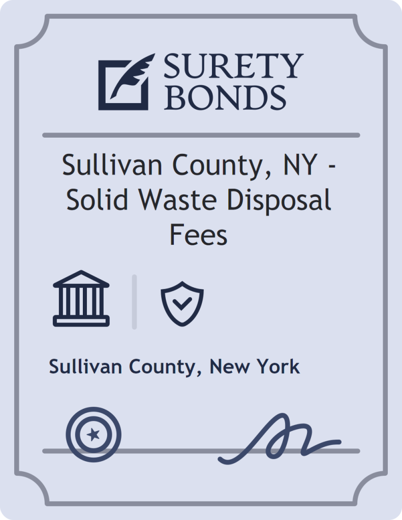 Surety bond badge for Sullivan County, NY - Solid Waste Disposal Fees