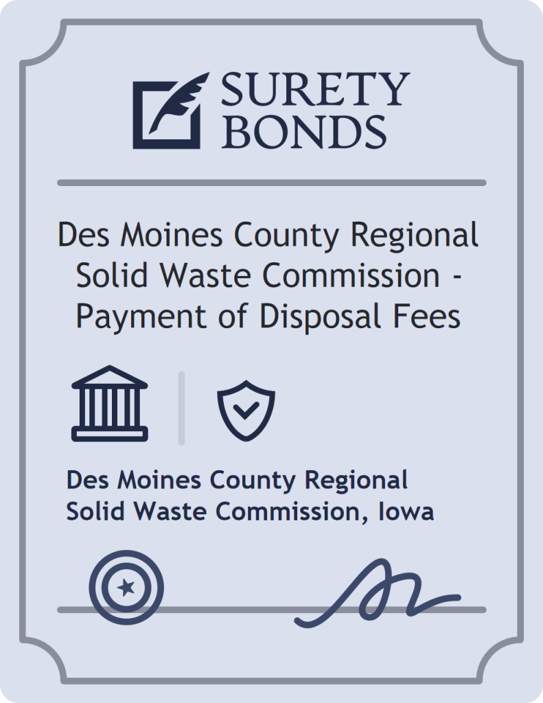Surety bond badge for Des Moines County Regional Solid Waste Commission - Payment of Disposal Fees
