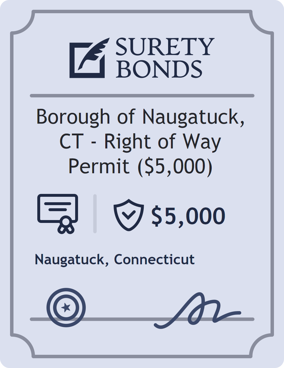 Surety bond badge for Borough of Naugatuck, CT - Right of Way Permit ($5,000)