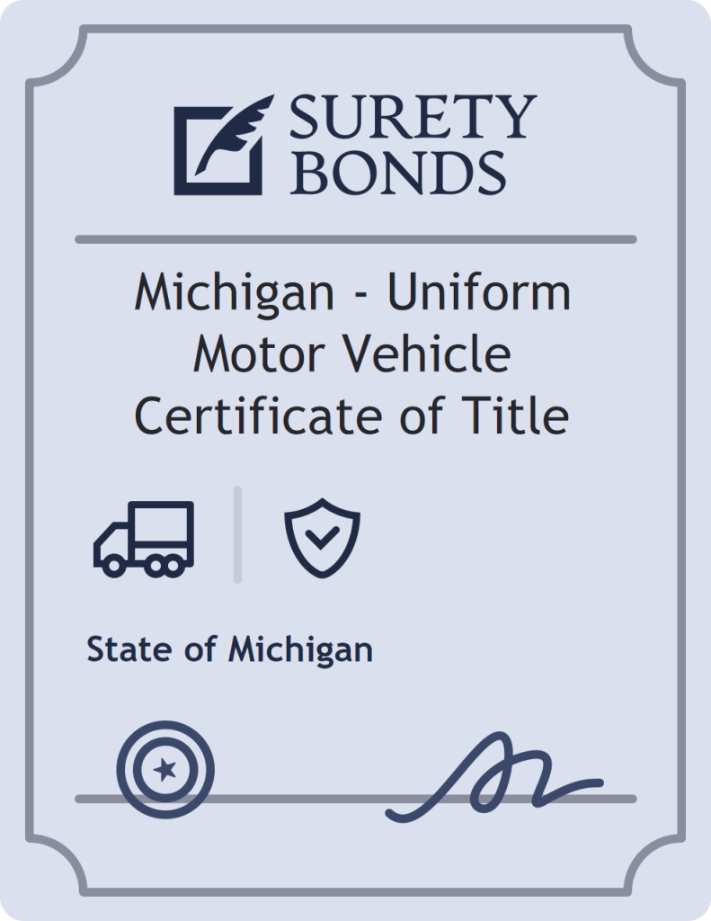 Surety bond badge for Michigan - Uniform Motor Vehicle Certificate of Title