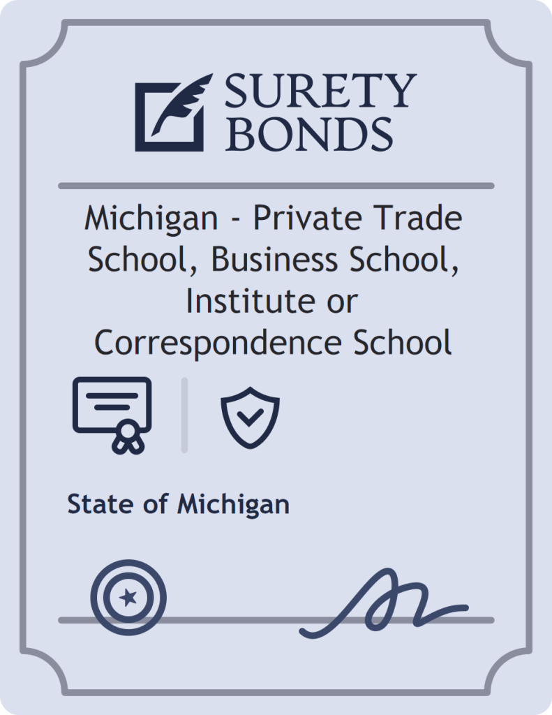 Surety bond badge for Michigan - Private Trade School, Business School, Institute or Correspondence School