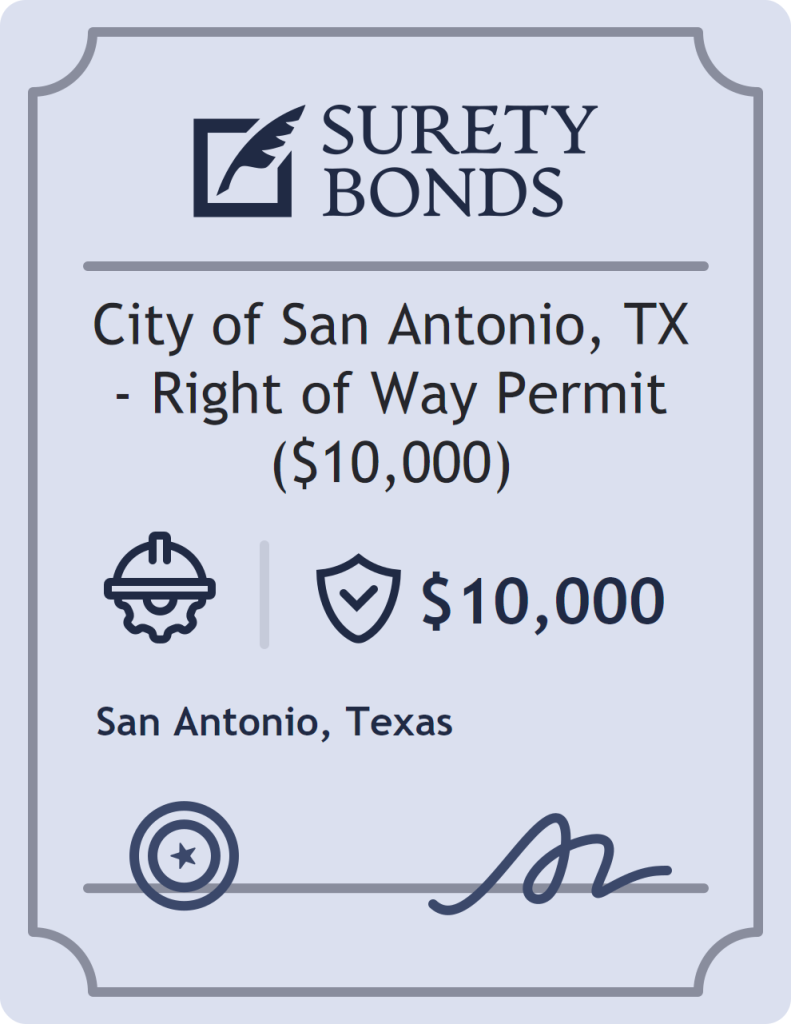 Surety bond badge for City of San Antonio, TX - Right of Way Permit ($10,000)