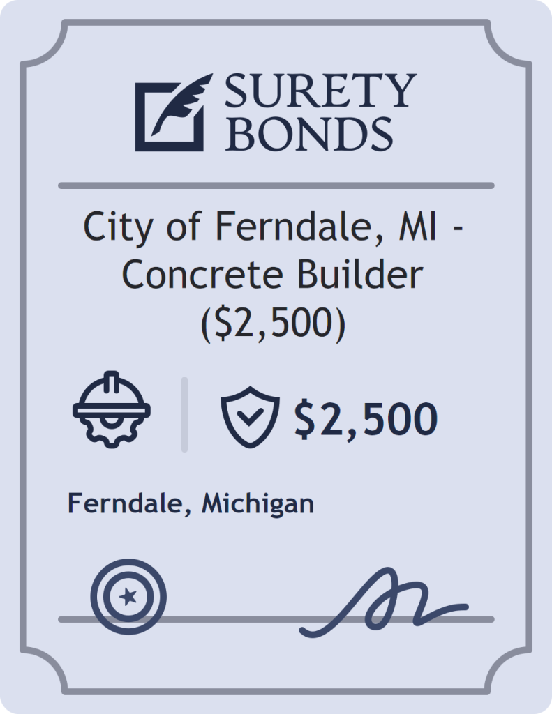 Surety bond badge for City of Ferndale, MI - Concrete Builder ($2,500)