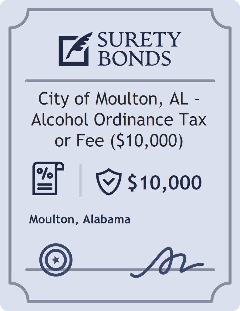 Surety bond badge for City of Moulton, AL - Alcohol Ordinance Tax or Fee ($10,000)