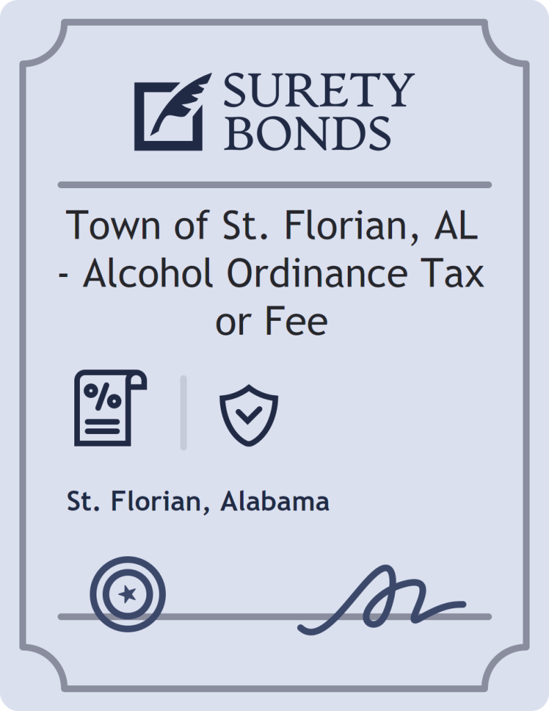 Surety bond badge for Town of St. Florian, AL - Alcohol Ordinance Tax or Fee
