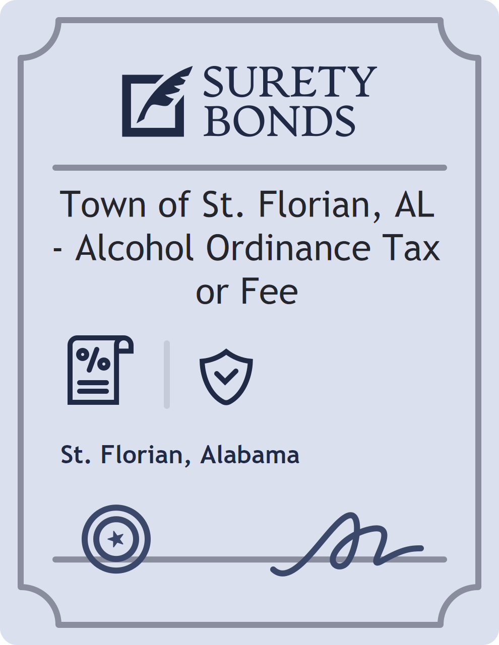 Surety bond badge for Town of St. Florian, AL - Alcohol Ordinance Tax or Fee