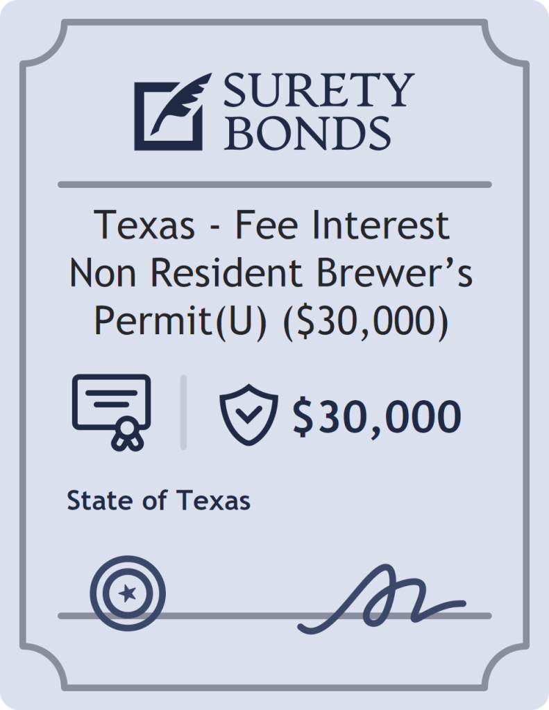 Surety bond badge for Texas - Fee Interest Non Resident Brewer’s Permit(U) ($30,000)