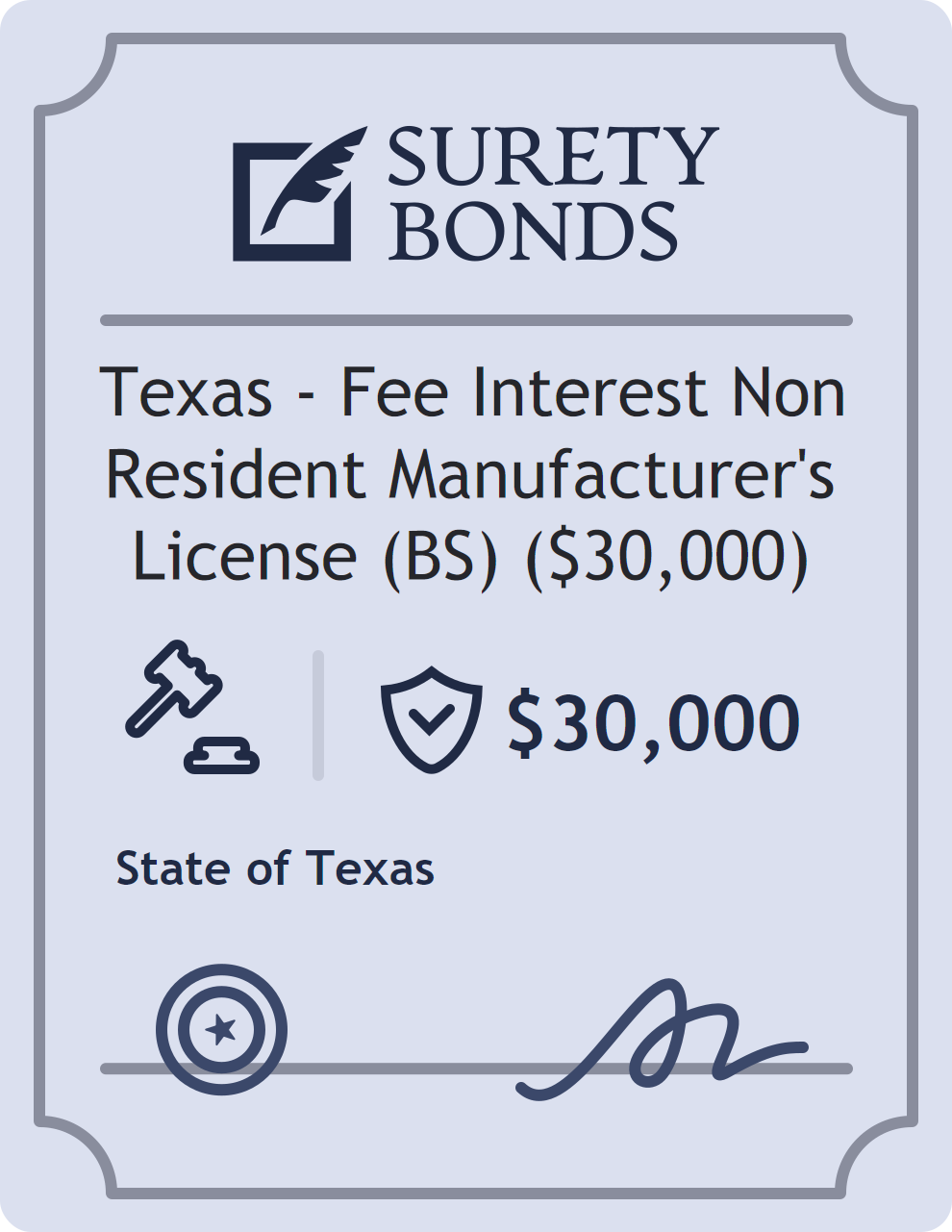 Surety bond badge for Texas - Fee Interest Non Resident Manufacturer's License (BS) ($30,000)
