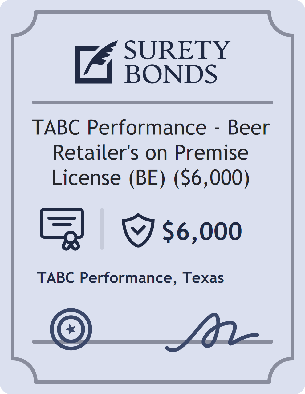 Surety bond badge for TABC Performance - Beer Retailer's on Premise License (BE) ($6,000)