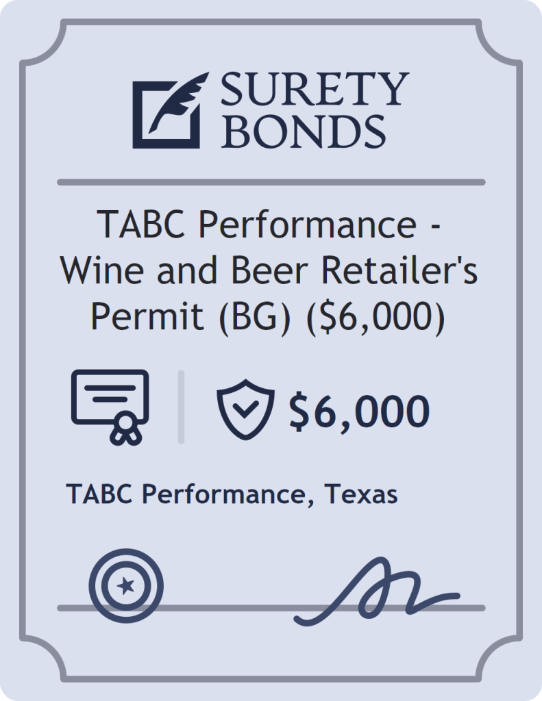 Surety bond badge for TABC Performance - Wine and Beer Retailer's Permit (BG) ($6,000)