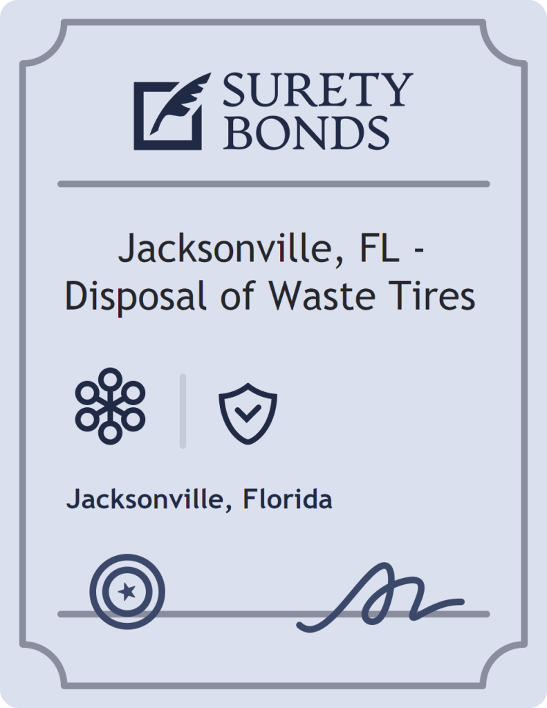 Surety bond badge for Jacksonville, FL - Disposal of Waste Tires