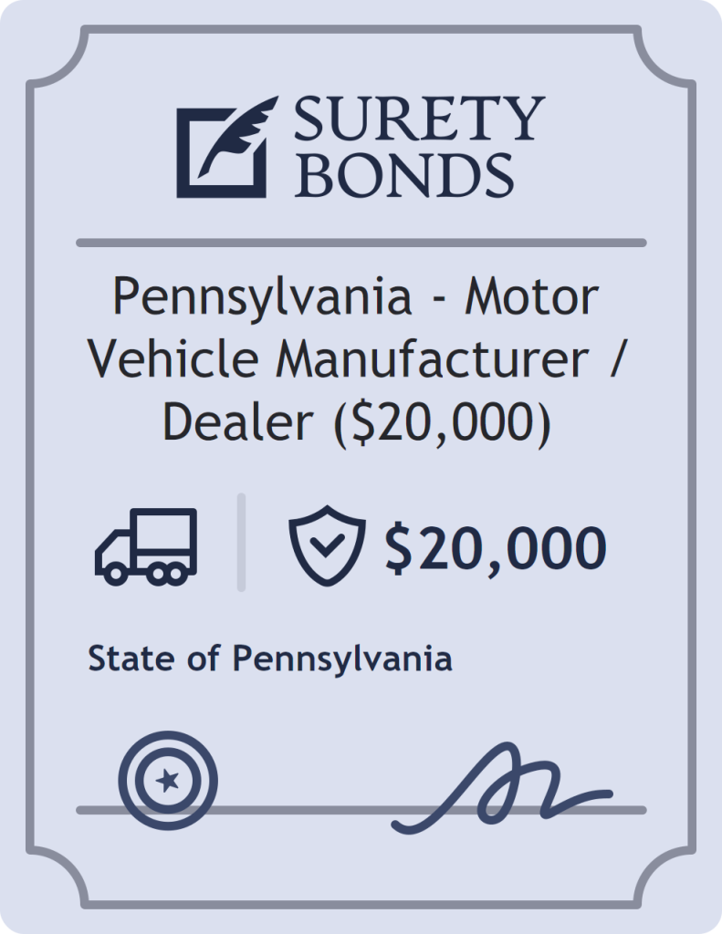 Surety bond badge for Pennsylvania - Motor Vehicle Manufacturer / Dealer ($20,000)