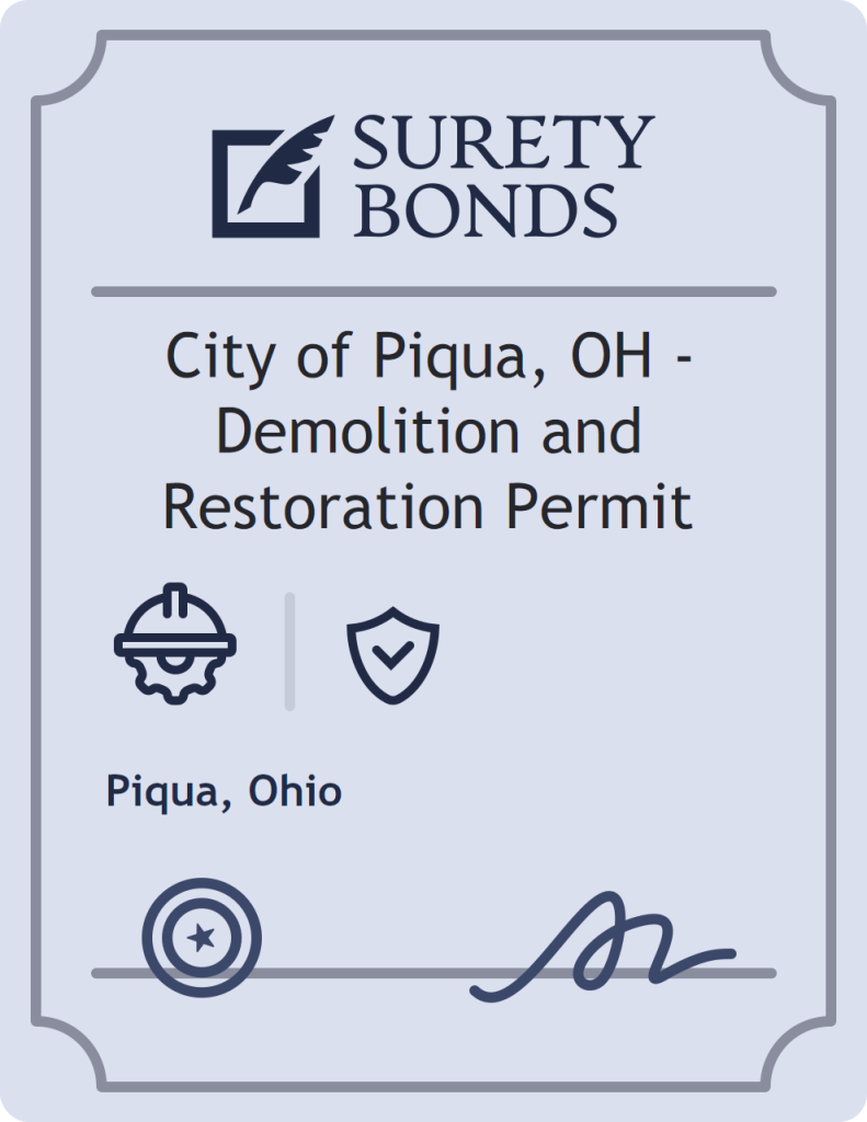 Surety bond badge for City of Piqua, OH - Demolition and Restoration Permit